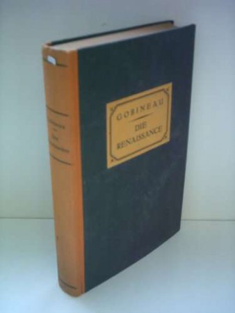 Die Renaissance. Historische Szenen vom Grafen Gobineau. Von Albert Ritter (1960). 